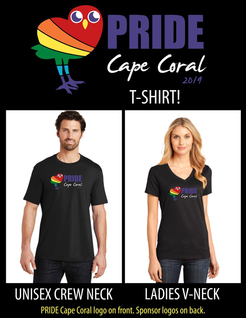 PRIDE Cape Coral t-shirts are available in Unisex Crew Neck and Ladies V-Neck. Order now to guarantee you get the size and style you want.